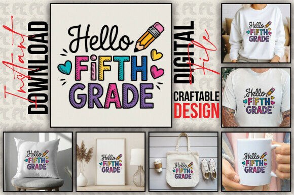 Evaluating Hello Fifth Grade PNG for Back-to-School Sublimation Projects